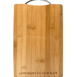 Love What's On Your Plate Bamboo Cutting Board