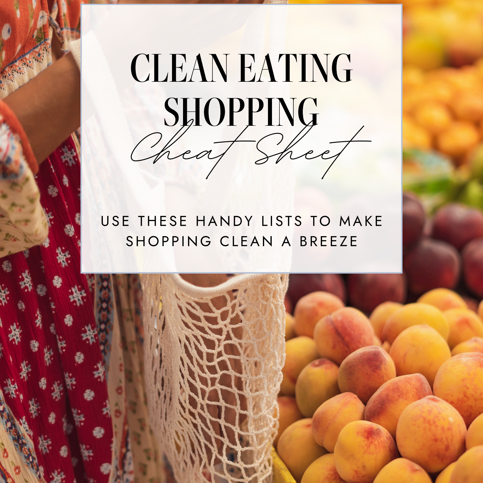 Clean Eating Shopping Cheat Sheet