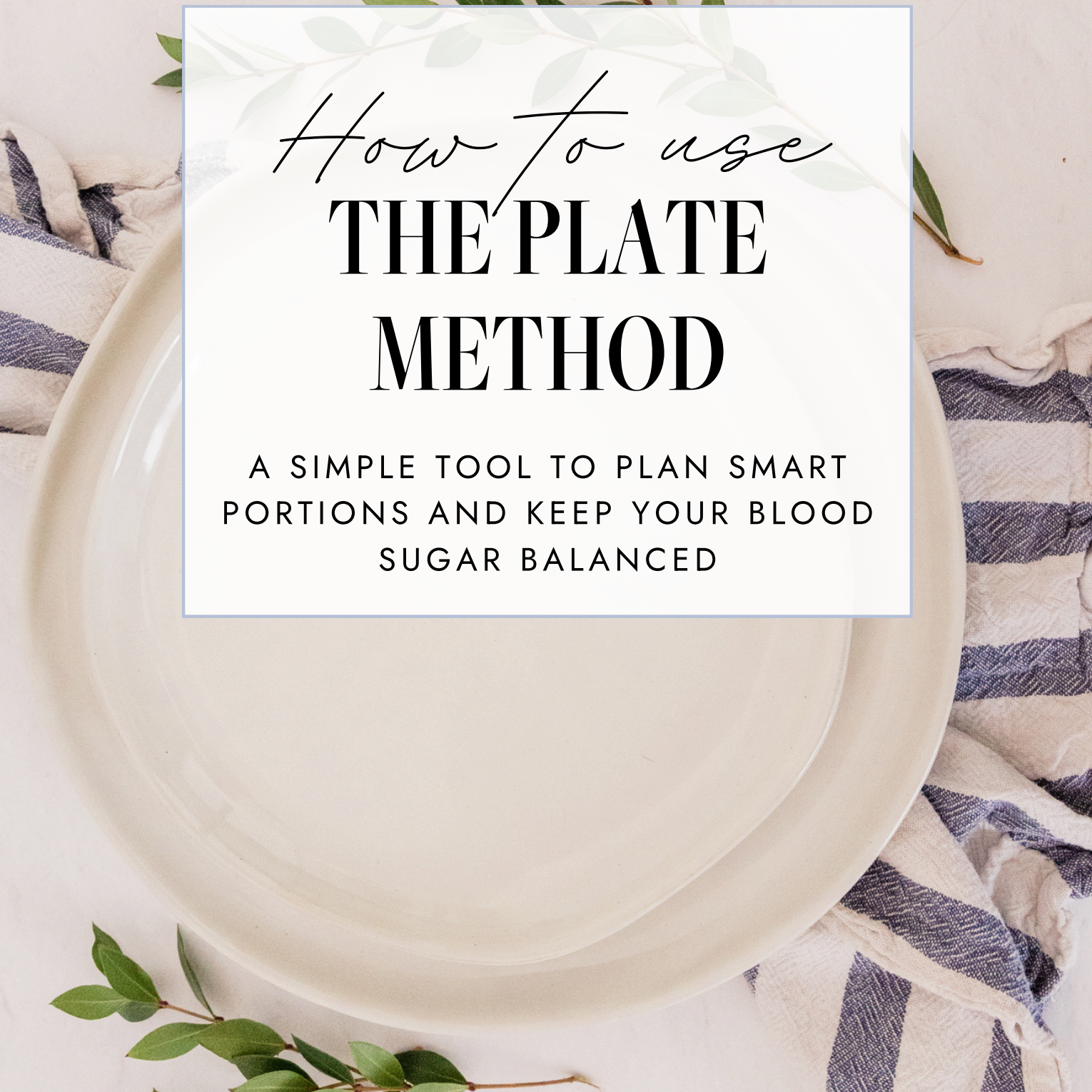 Plate Method Guide